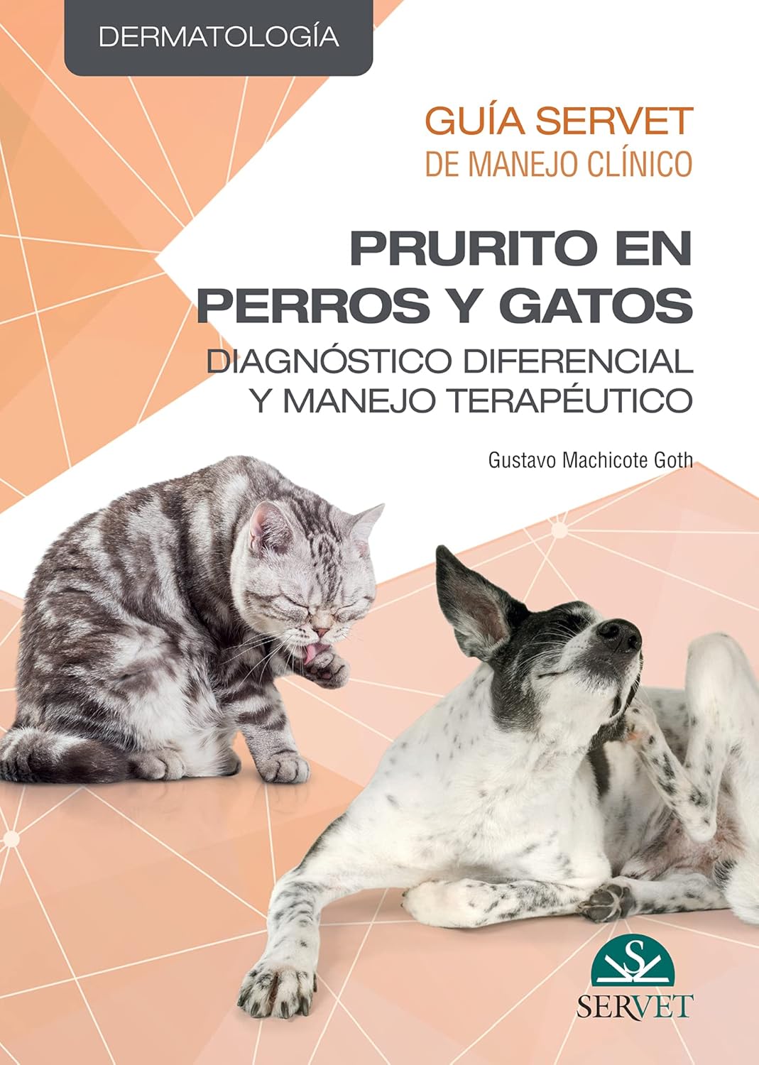 Guía Servet de Manejo Clínico. Prurito en perros y gatos: diagnóstico diferencial y manejo terapéutico