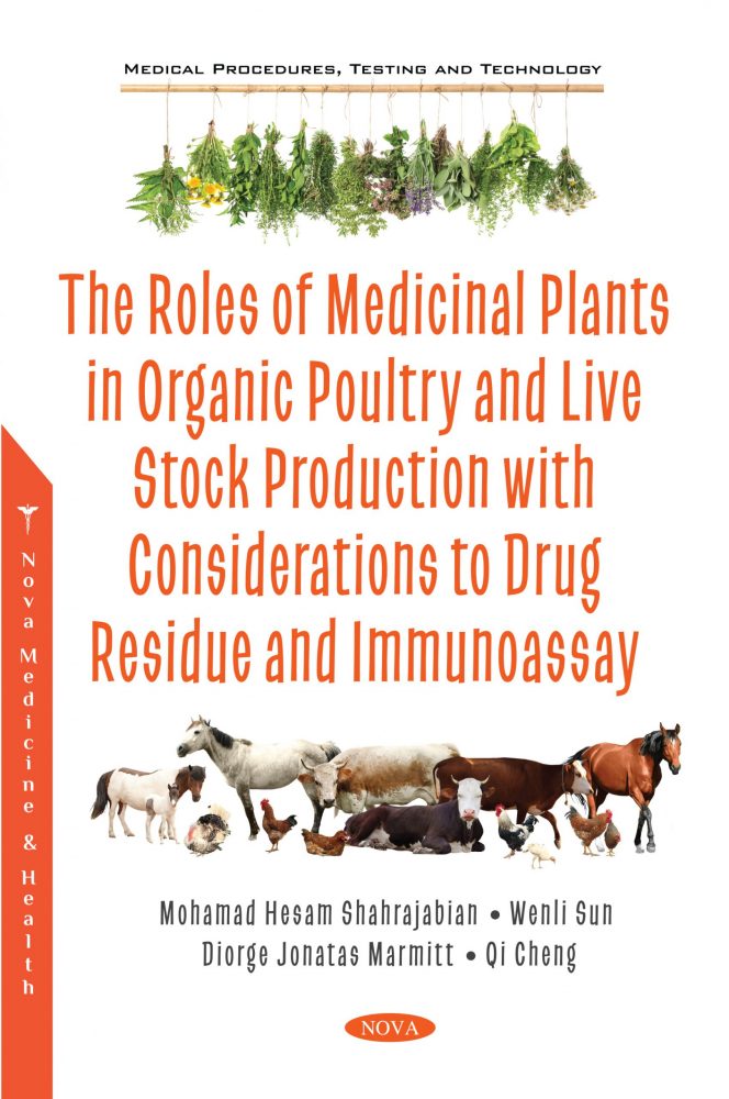 The Roles of Medicinal Plants in Organic Poultry and Live Stock Production with Considerations to Drug Residue and Immunoassay