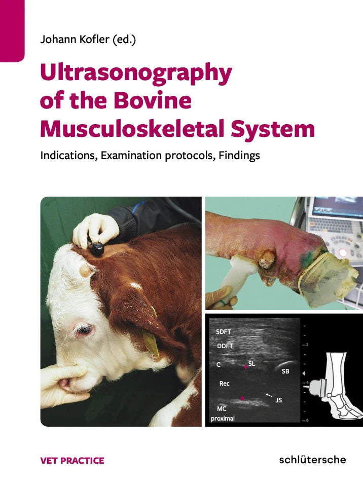 Ultrasonography of the Bovine Musculoskeletal System: Indications, Examination Protocols, Findings