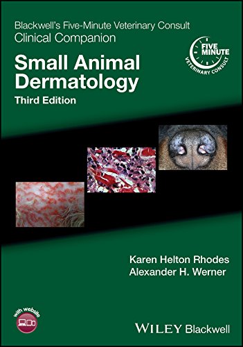 Blackwell's Five-Minute Veterinary Consult Clinical Companion: Small Animal Dermatology 3rd Edition