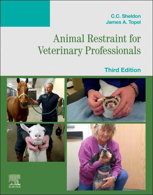 Animal Restraint for Veterinary Professionals 3rd Edition
