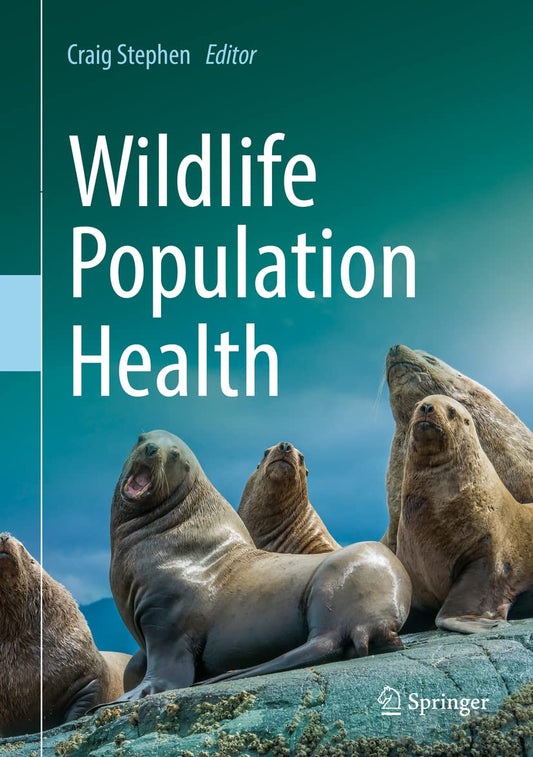 Wildlife Population Health 1st ed. 2022 Edition