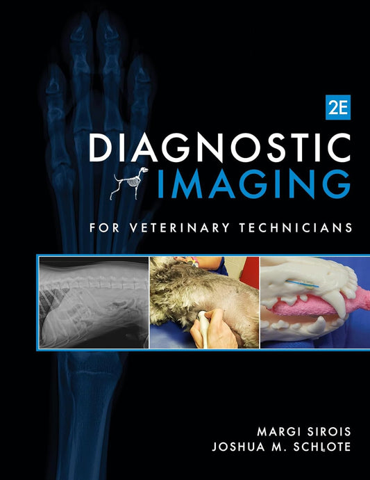 Diagnostic Imaging for Veterinary Technicians, 2nd edition