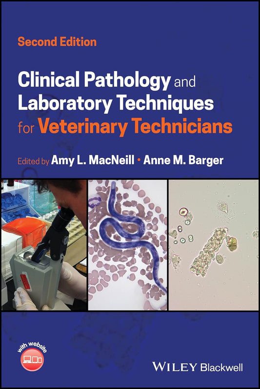Clinical Pathology and Laboratory Techniques for Veterinary Technicians 2nd Edition