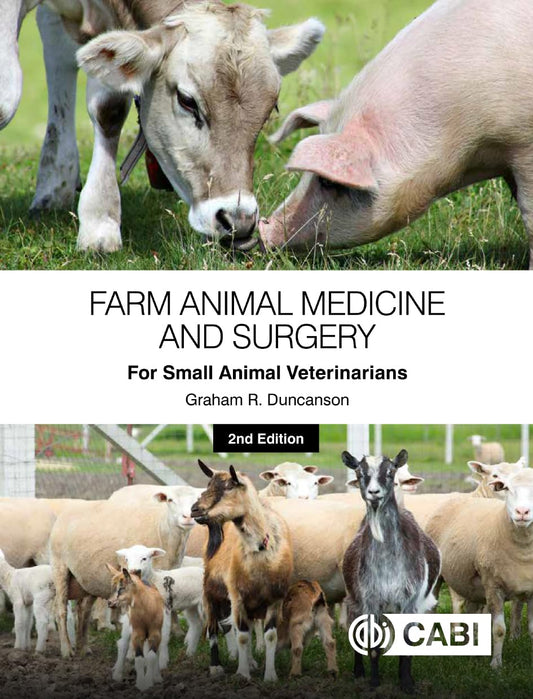 Farm Animal Medicine and Surgery for Small Animal Veterinarians, 2nd Edition