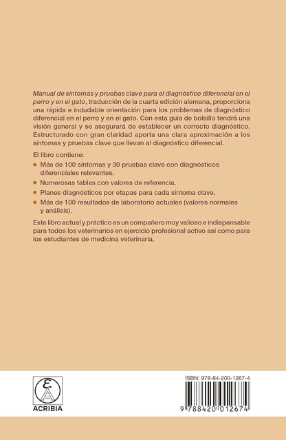 Manual de síntomas y pruebas clave para el diagnóstico diferencial en el perro y en el gato: Segunda edición