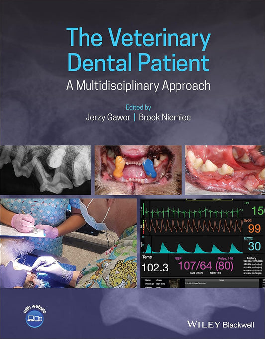 The Veterinary Dental Patient: A Multidisciplinary Approach 1st Edition