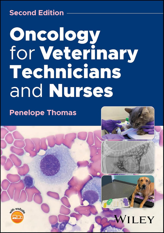 [July 22, 2025] Oncology for Veterinary Technicians and Nurses 2nd Edition