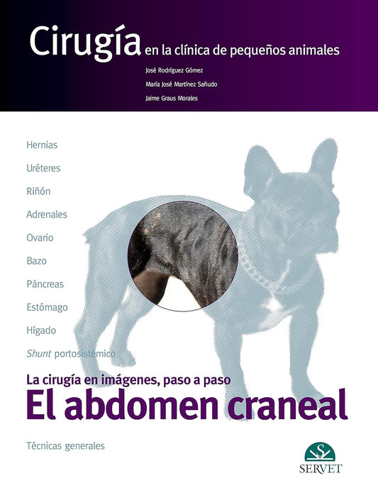 Cirugía en la clínica de pequeños animales. El abdomen craneal