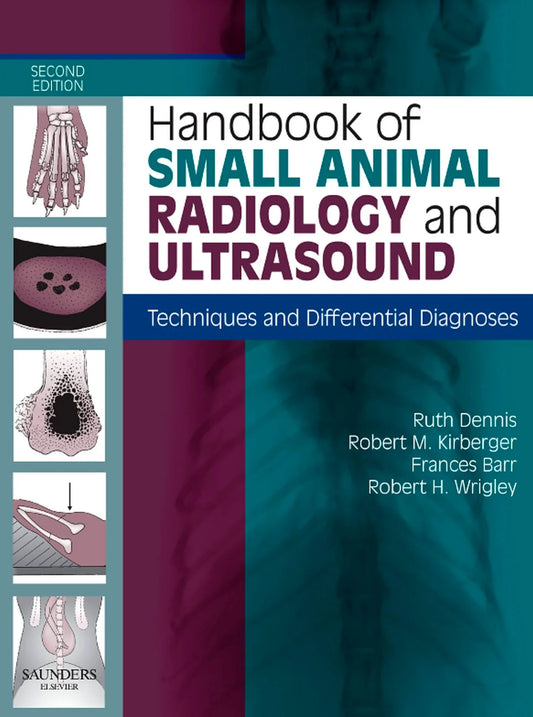 Handbook of Small Animal Radiology and Ultrasound: Techniques and Differential Diagnoses 2nd Edition