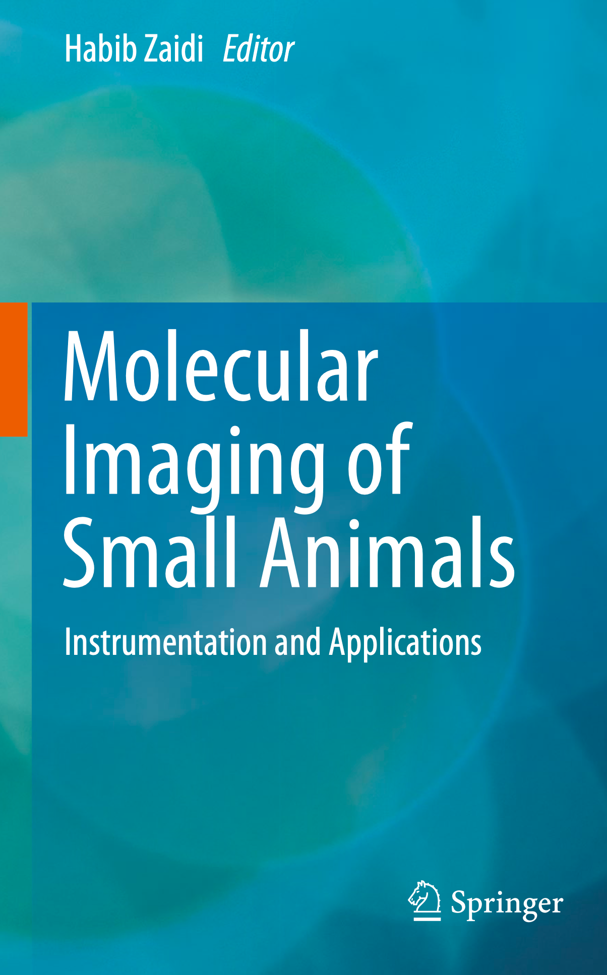 Molecular Imaging of Small Animals: Instrumentation and Applications