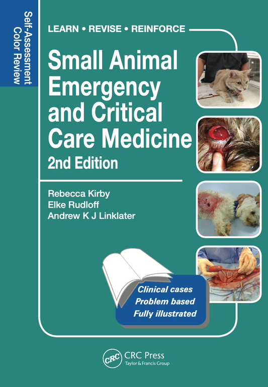 Small Animal Emergency and Critical Care Medicine: Self-Assessment Color Review, Second Edition (Veterinary Self-Assessment Color Review Series) 2nd Edition